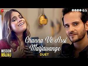 Channa Ve Assi Marjawange Duet Lyrics Jyotica Tangri, Raghav Sachar - Wo Lyrics