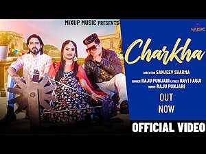 Charkha Lyrics Raju Punjabi - Wo Lyrics