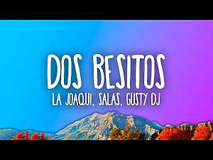 Dos Besitos Lyrics La Joaqui, Salas - Wo Lyrics