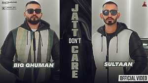 Jatt Dont Care