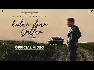Kidan Dian Gallan Lyrics Hustinder - Wo Lyrics