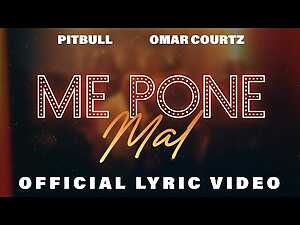 Me Pone Mal Lyrics Omar Courtz, Pitbull - Wo Lyrics