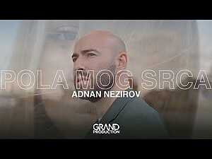 POLA MOG SRCA Lyrics Adnan Nezirov - Wo Lyrics