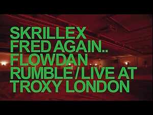 Rumble Lyrics Flowdan, Fred again.., Skrillex - Wo Lyrics