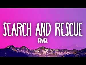 Search & Rescue Lyrics Drake - Wo Lyrics