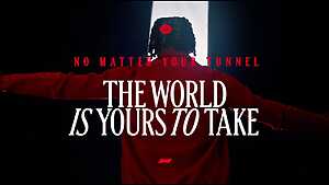 The World Is Yours To Take