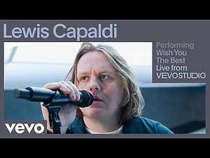 Wish You The Best (Live) Lyrics Lewis Capaldi - Wo Lyrics